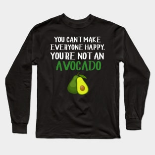 Funny avocado quote Long Sleeve T-Shirt